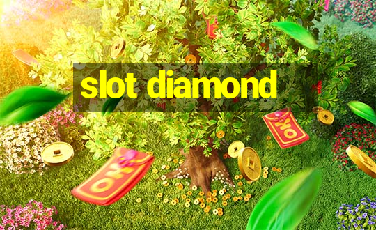 slot diamond