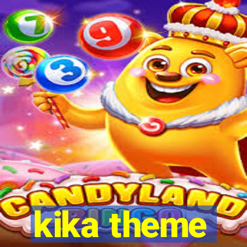 kika theme