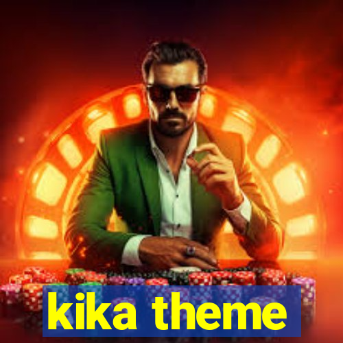 kika theme