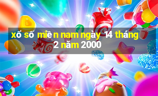 xổ số miền nam ngày 14 tháng 2 năm 2000