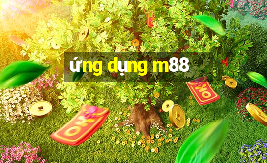 ứng dụng m88