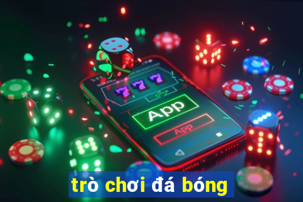 trò chơi đá bóng