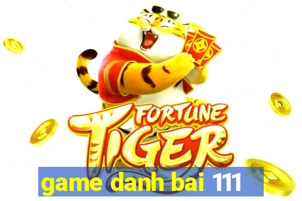 game danh bai 111