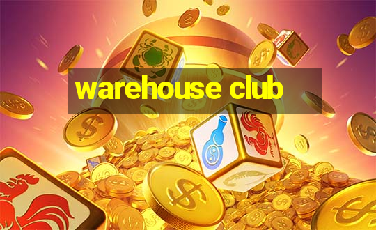 warehouse club