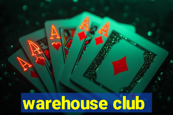 warehouse club