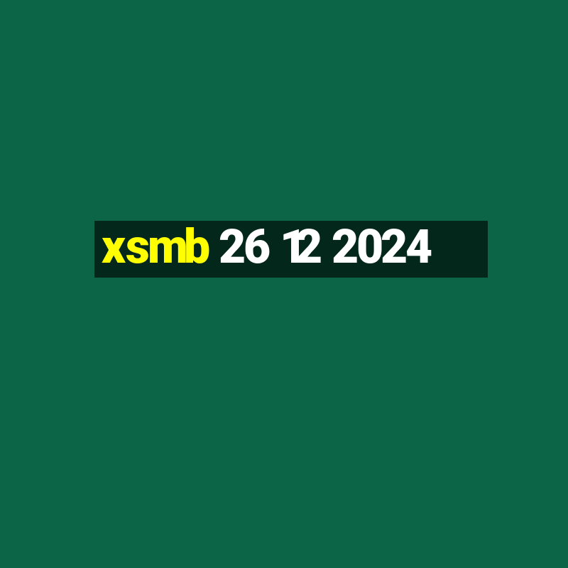 xsmb 26 12 2024