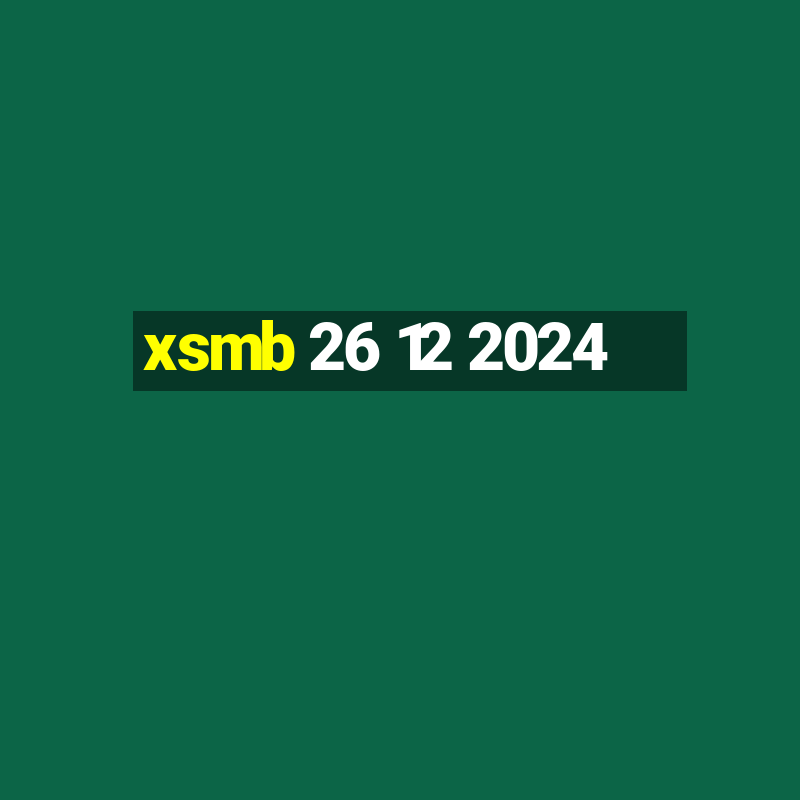 xsmb 26 12 2024