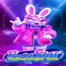 Thuthuatsongbai Game Bài Kubet