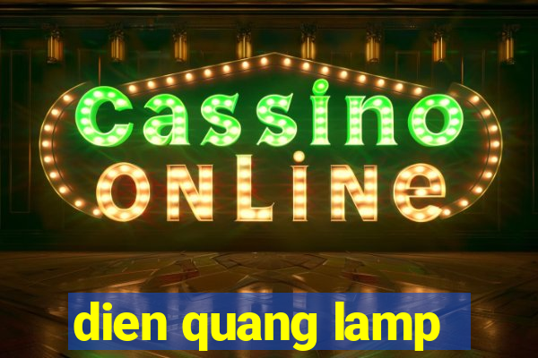 dien quang lamp