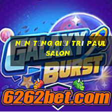 Nền tảng giải trí Paul Salon