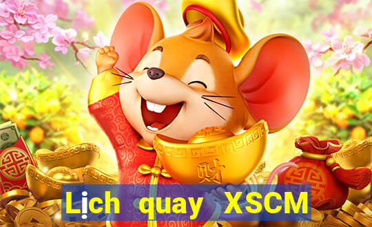 Lịch quay XSCM ngày 15