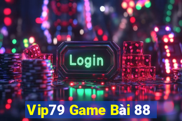 Vip79 Game Bài 88