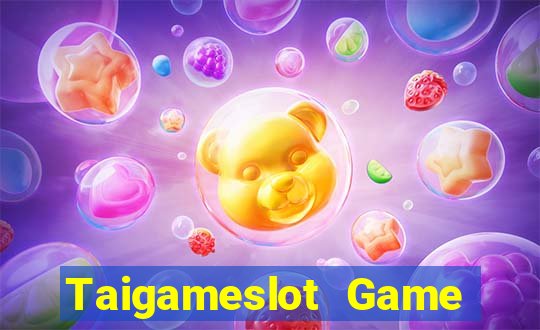 Taigameslot Game Bài Nhất Vip