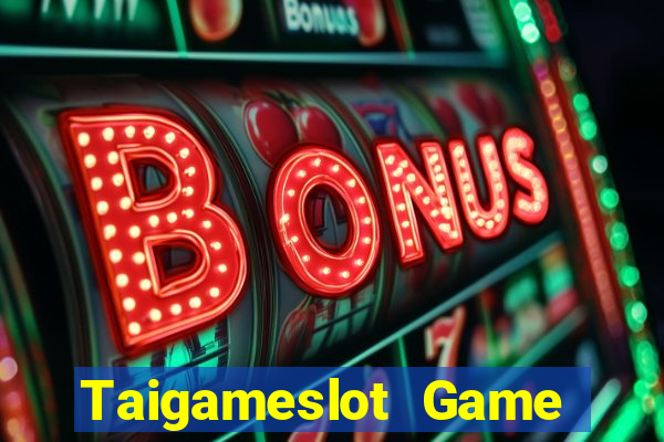 Taigameslot Game Bài Nhất Vip