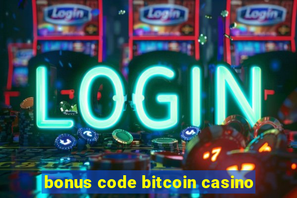 bonus code bitcoin casino