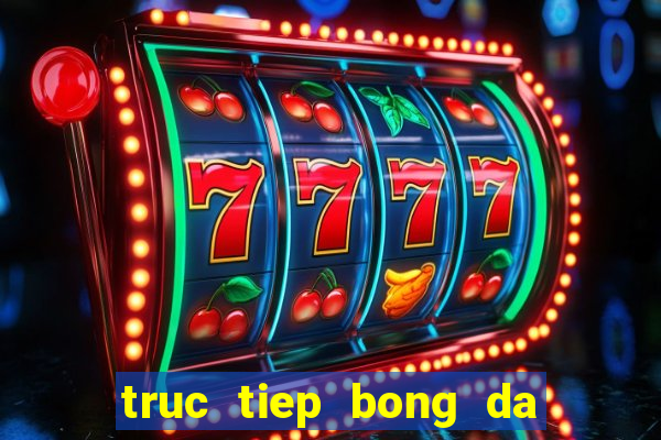 truc tiep bong da k+ 1