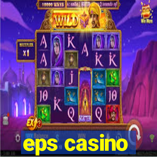 eps casino