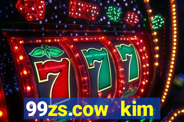 99zs.cow kim cương giải trí