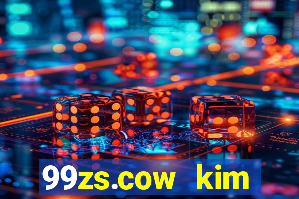 99zs.cow kim cương giải trí