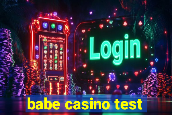 babe casino test