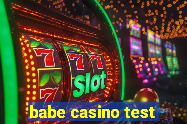 babe casino test