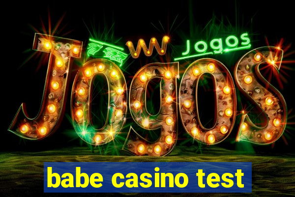 babe casino test