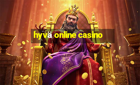 hyvä online casino