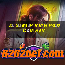 xổ số miền minh ngọc hôm nay