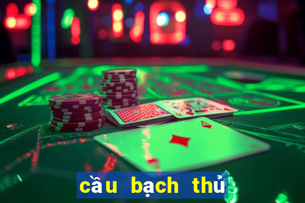 cầu bạch thủ xổ số gia lai