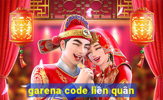 garena code liên quân