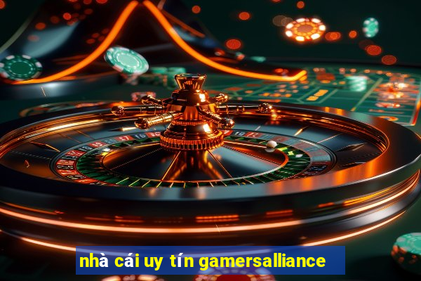 nhà cái uy tín gamersalliance