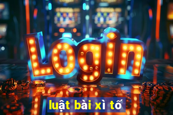 luật bài xì tố