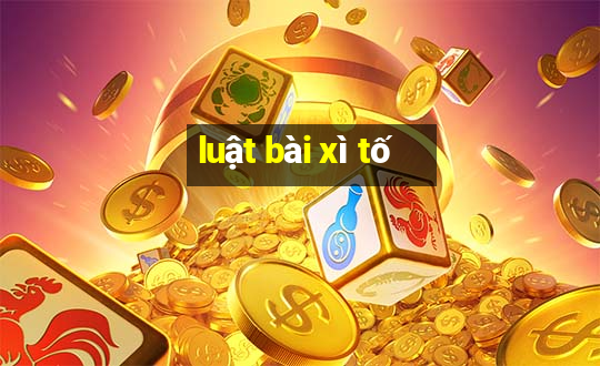 luật bài xì tố