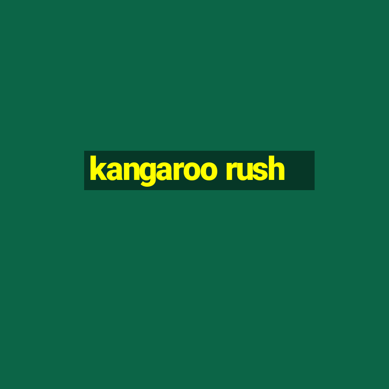 kangaroo rush