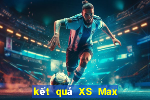 kết quả XS Max 4D ngày 31