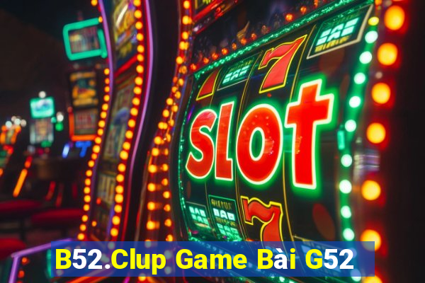 B52.Clup Game Bài G52