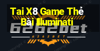 Tai X8 Game Thẻ Bài Illuminati