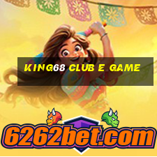 King68 Club E Game