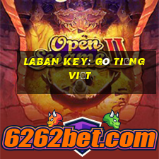 laban key: gõ tiếng việt