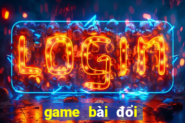 game bài đổi thưởng nạp thẻ bit