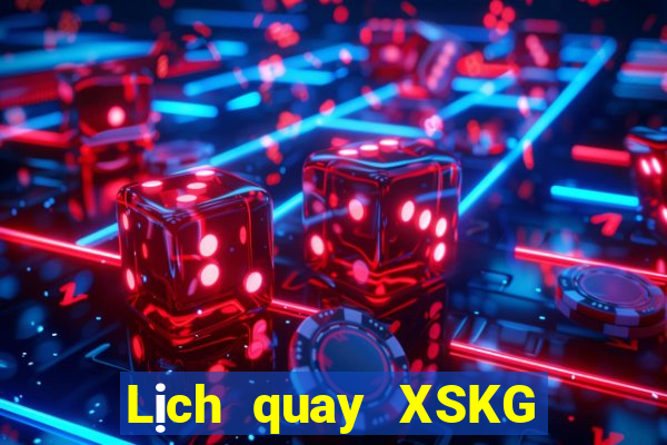 Lịch quay XSKG ngày 5