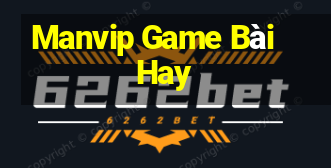 Manvip Game Bài Hay