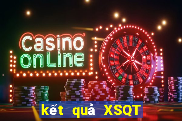 kết quả XSQT ngày 2