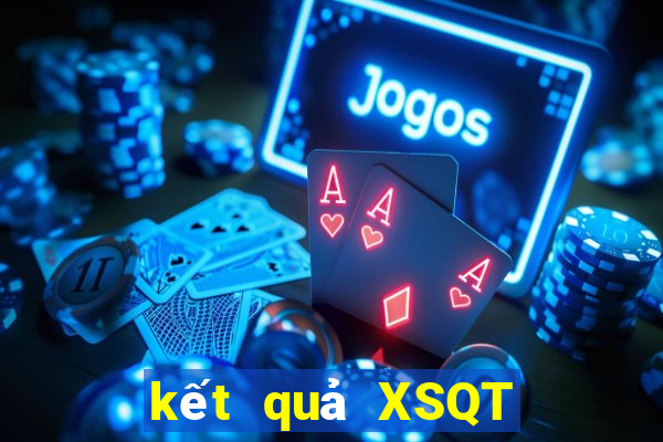 kết quả XSQT ngày 2