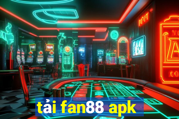 tải fan88 apk