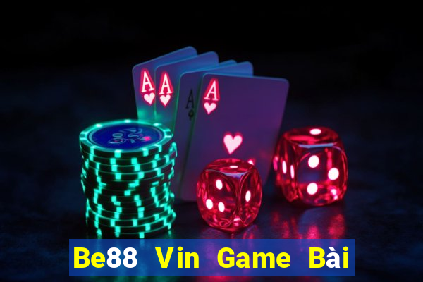 Be88 Vin Game Bài Nạp The Garena