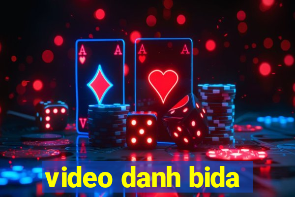 video danh bida