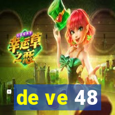 de ve 48