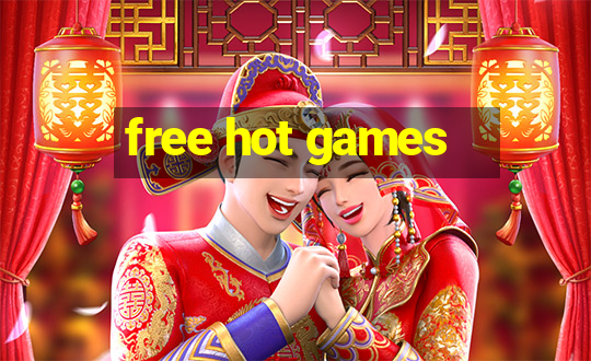 free hot games