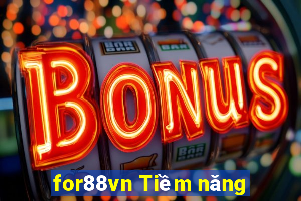 for88vn Tiềm năng